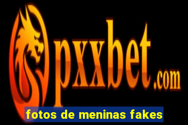 fotos de meninas fakes